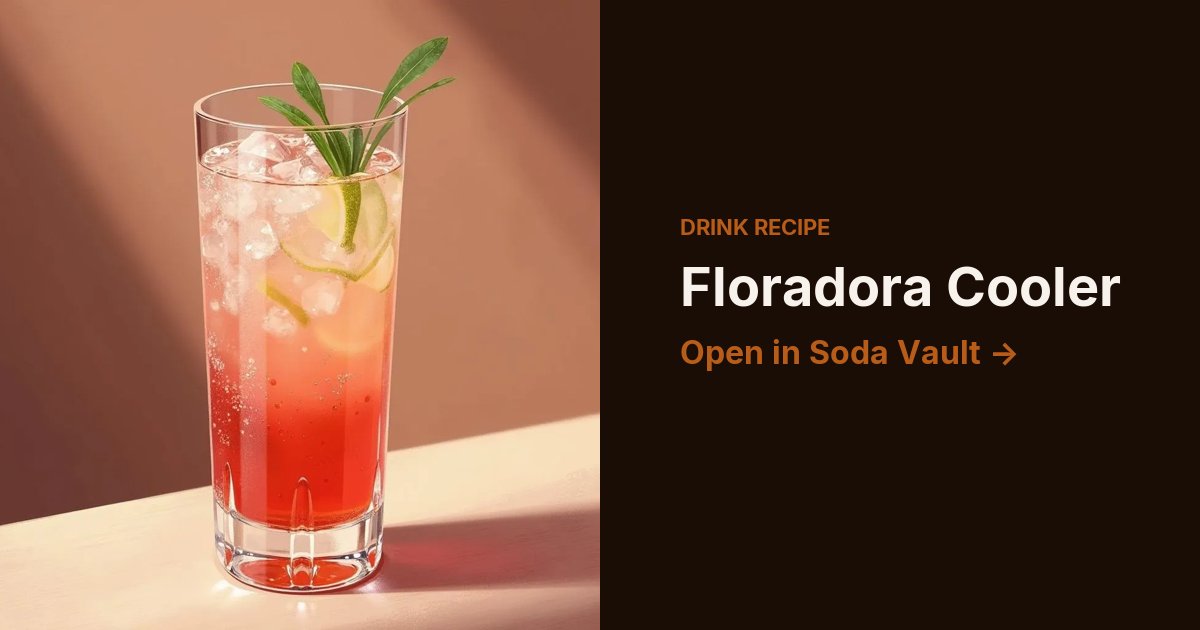 Floradora Cooler