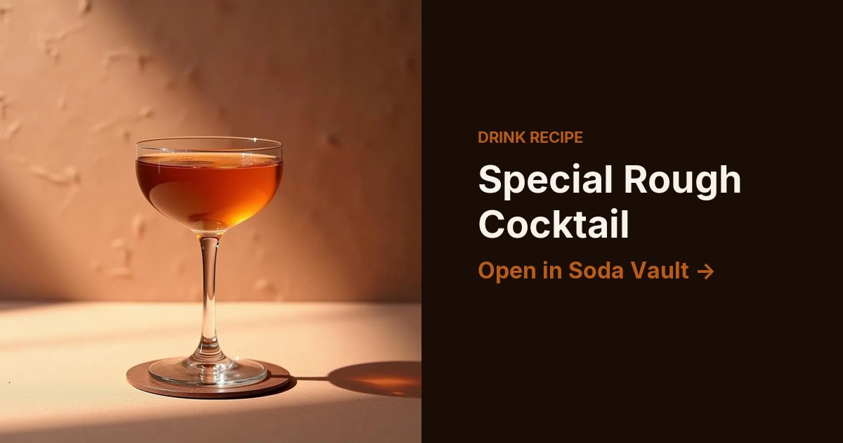 Special Rough Cocktail