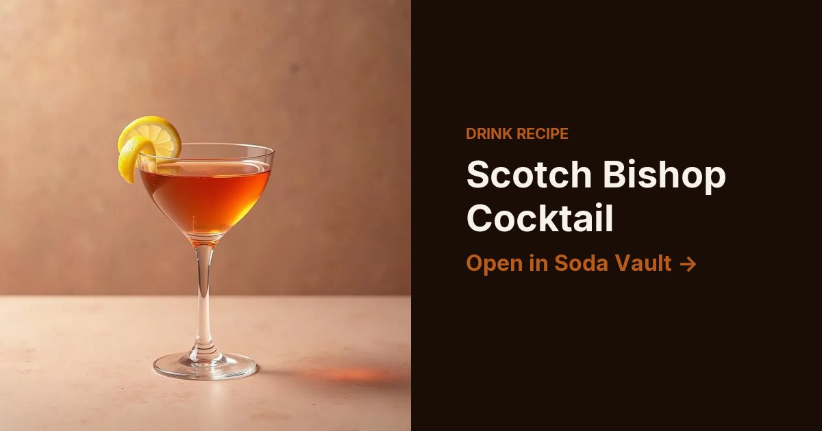 Scotch Bishop Cocktail