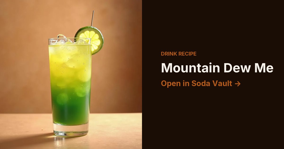Mountain Dew Me