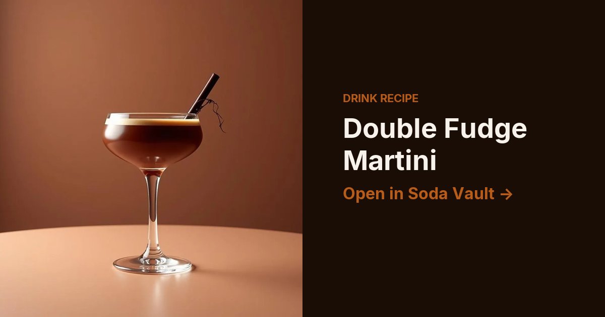 Double Fudge Martini