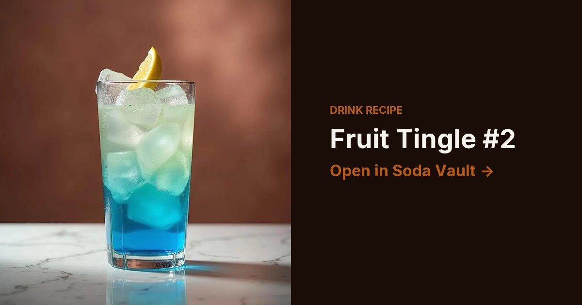 Fruit Tingle #2