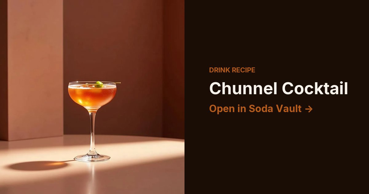 Chunnel Cocktail