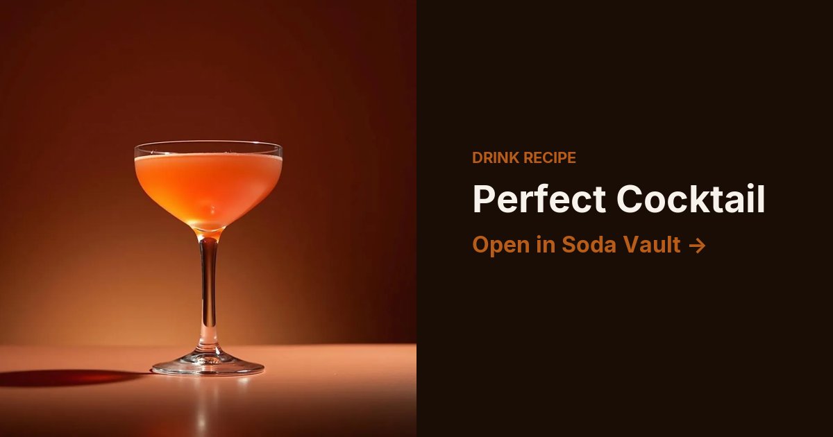 Perfect Cocktail