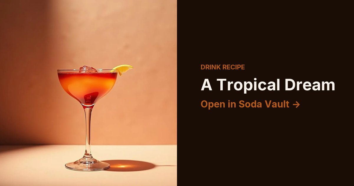 A Tropical Dream