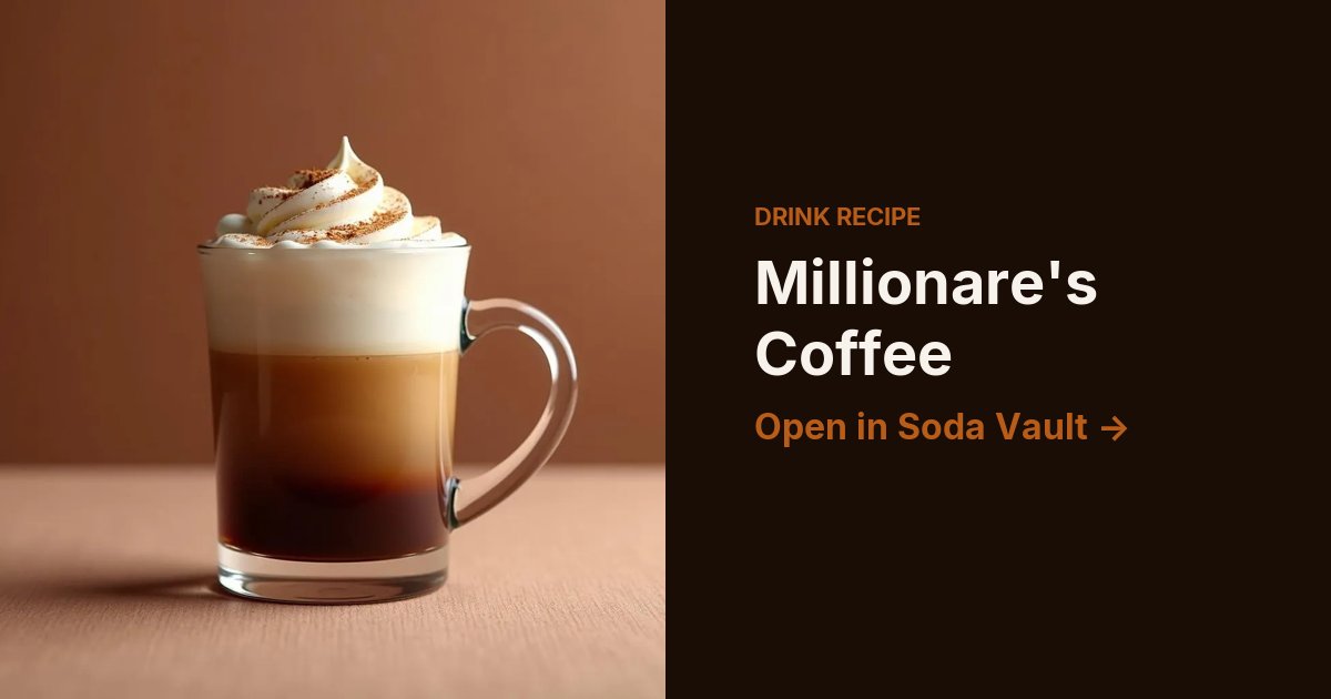 Millionare's Coffee
