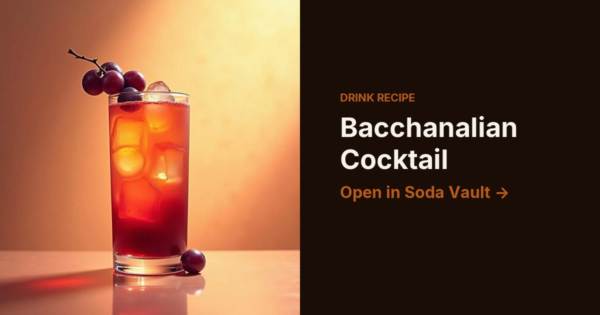 Bacchanalian Cocktail