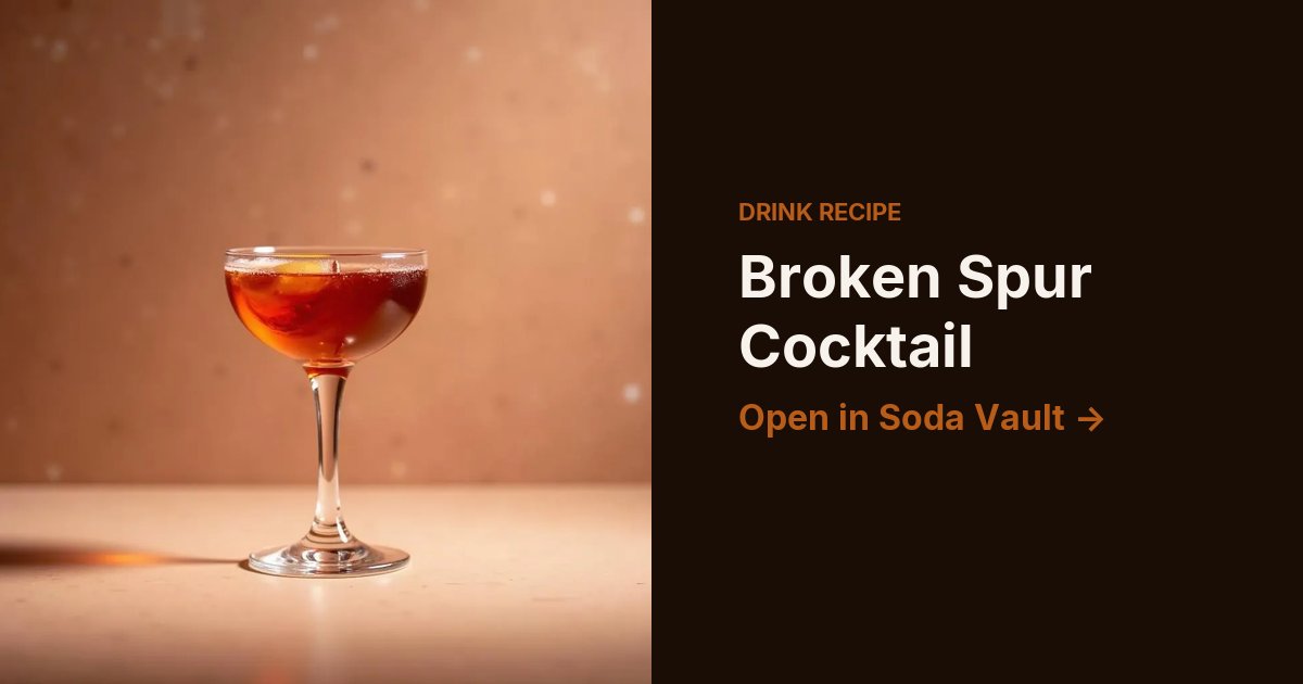 Broken Spur Cocktail