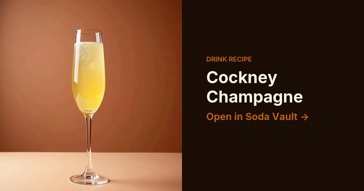Cockney Champagne