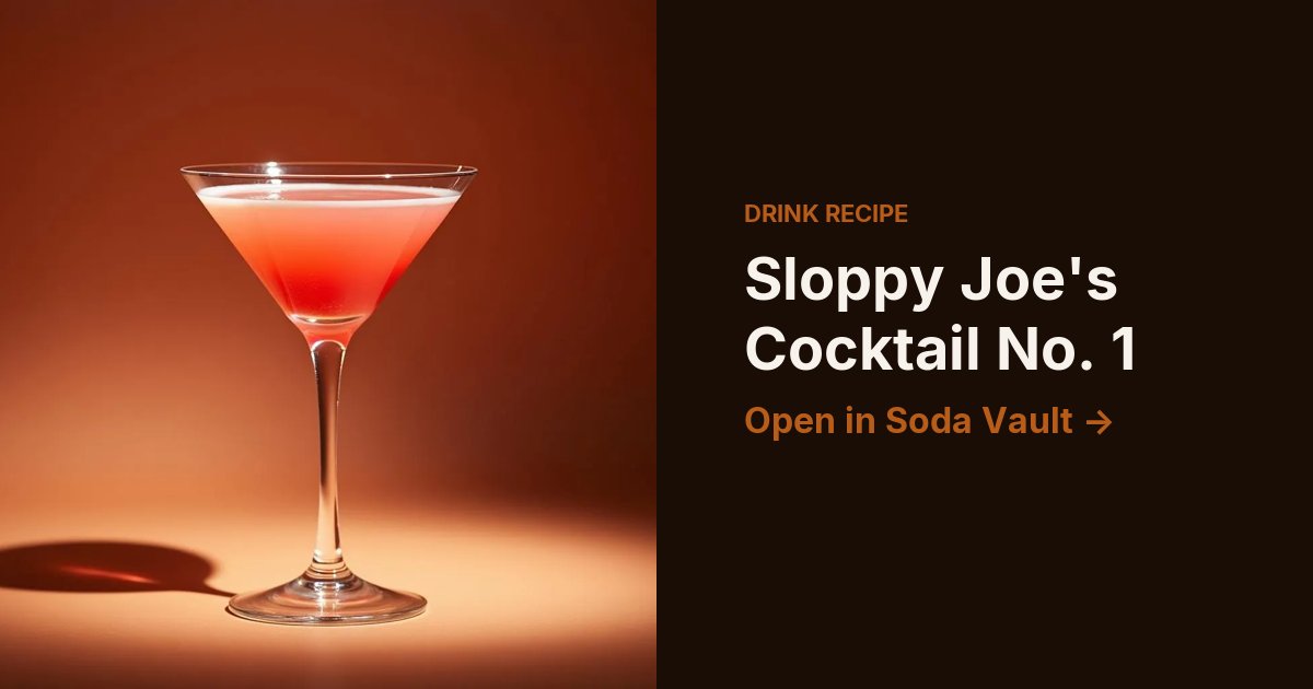 Sloppy Joe's Cocktail No. 1