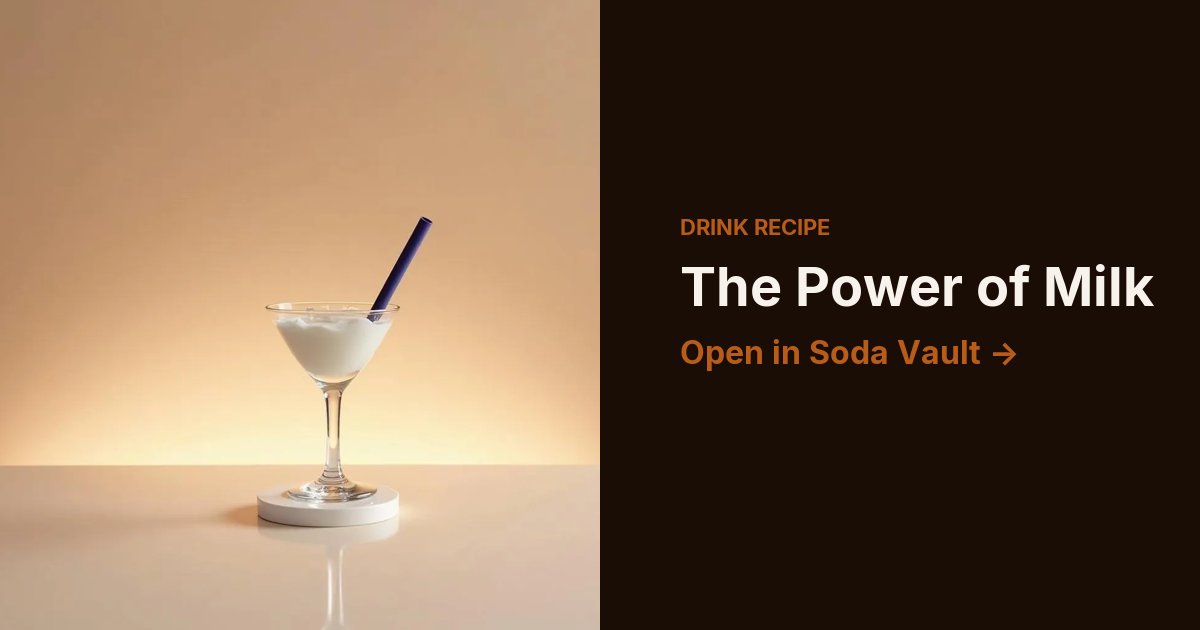 The Power of Milk
