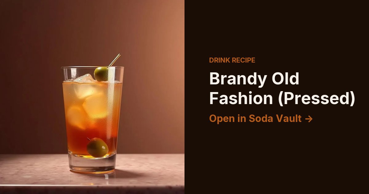 Brandy Old Fashion (Pressed)