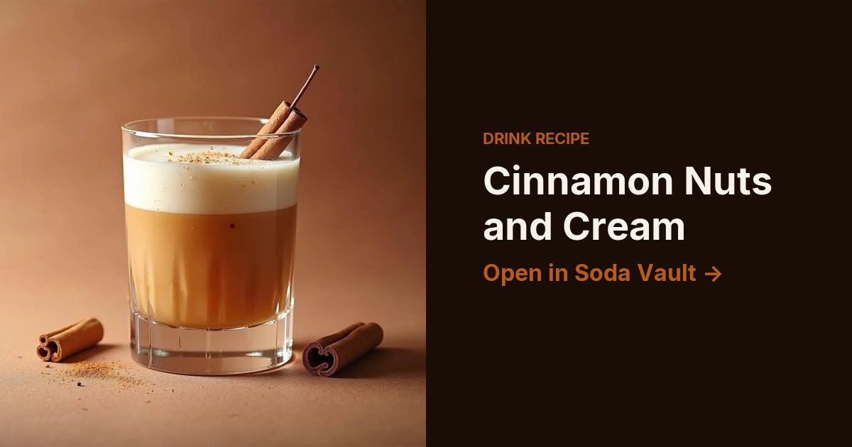 Cinnamon Nuts and Cream