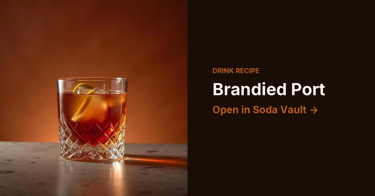 Brandied Port