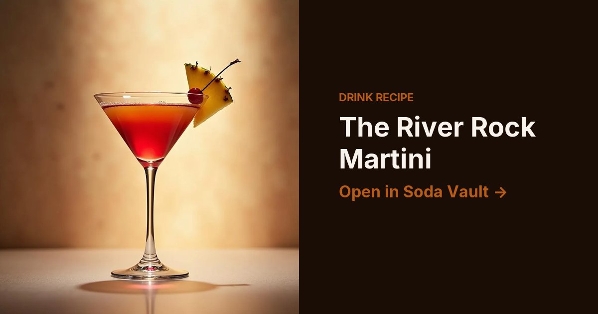 The River Rock Martini