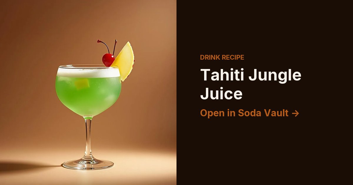 Tahiti Jungle Juice