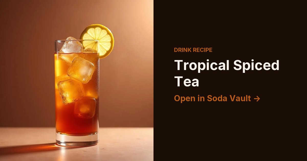 Tropical Spiced Tea