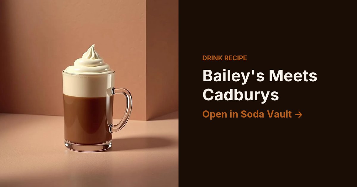Bailey's Meets Cadburys