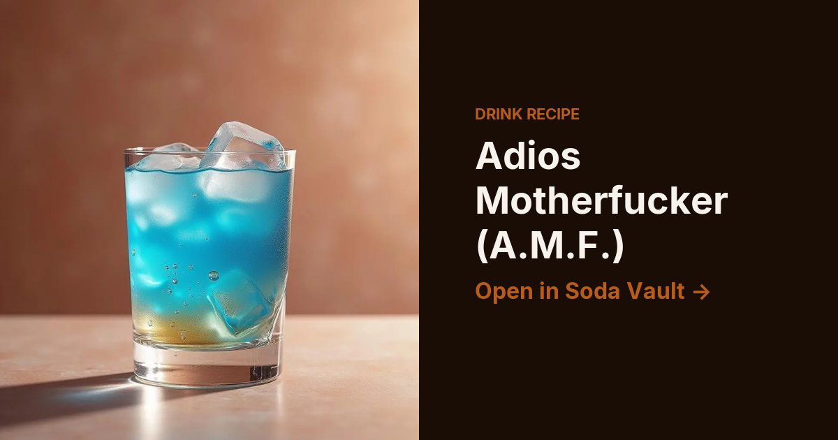Adios Motherfucker (A.M.F.)