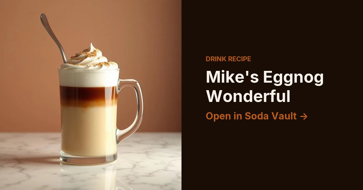 Mike's Eggnog Wonderful