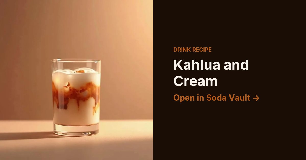Kahlua and Cream