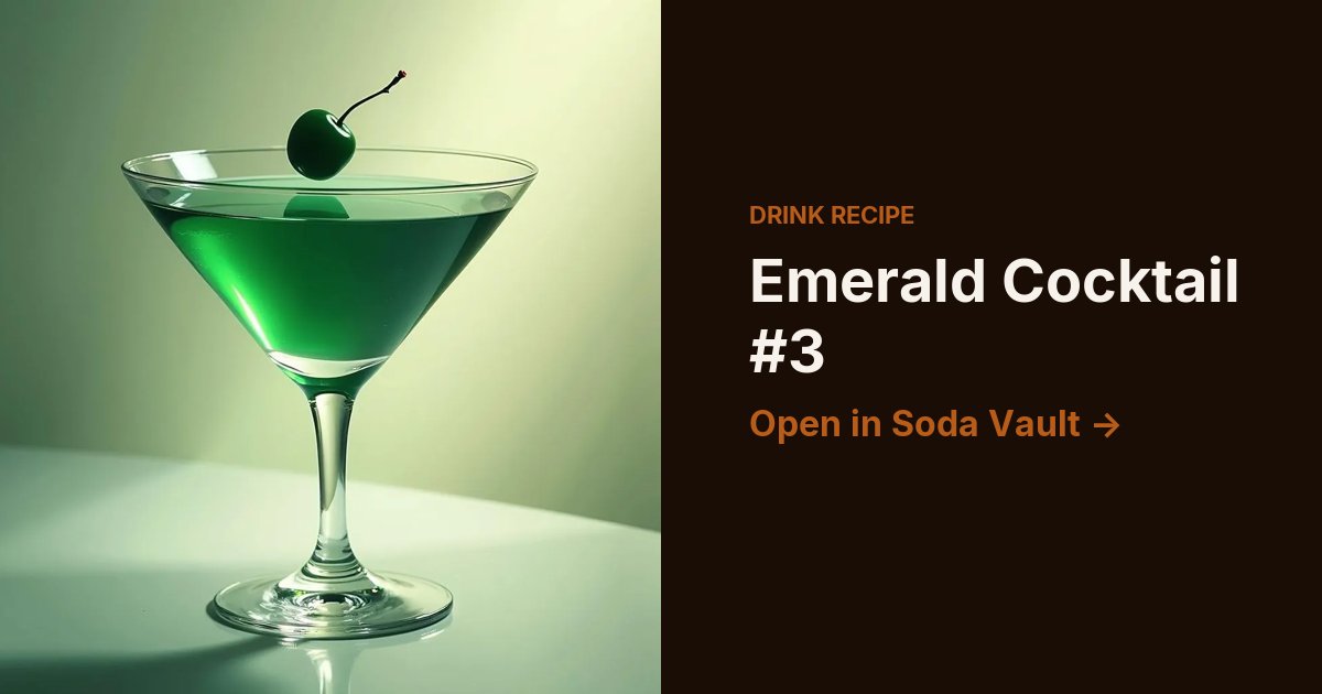 Emerald Cocktail #3