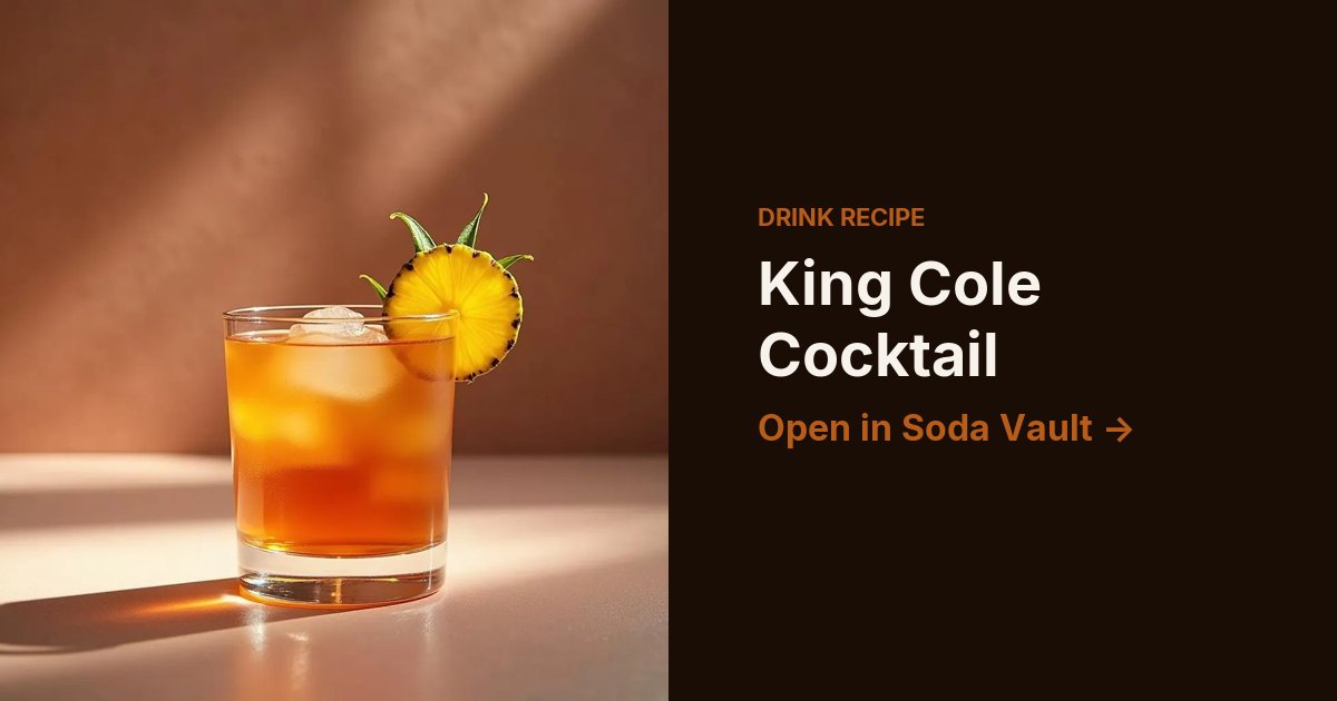 King Cole Cocktail