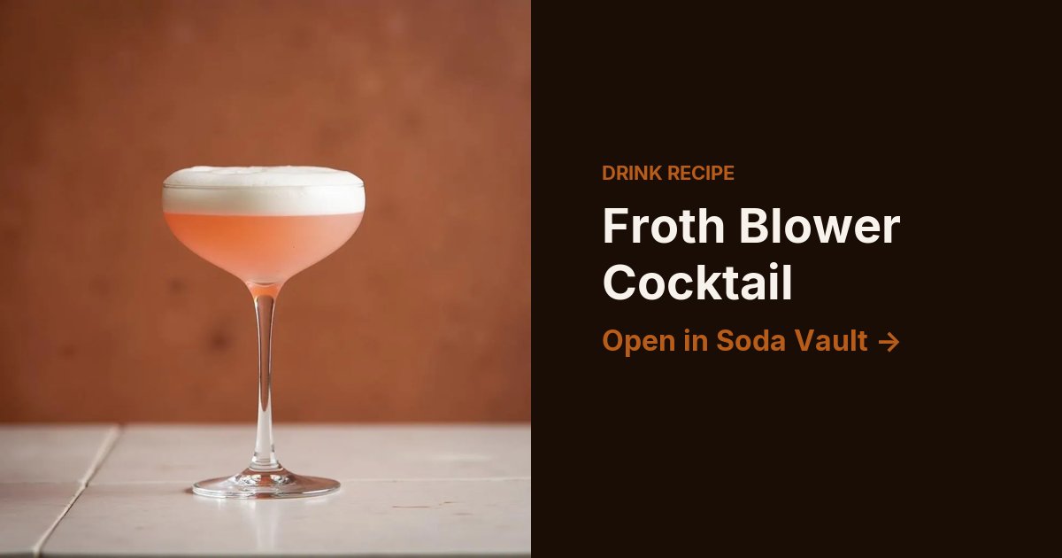 Froth Blower Cocktail
