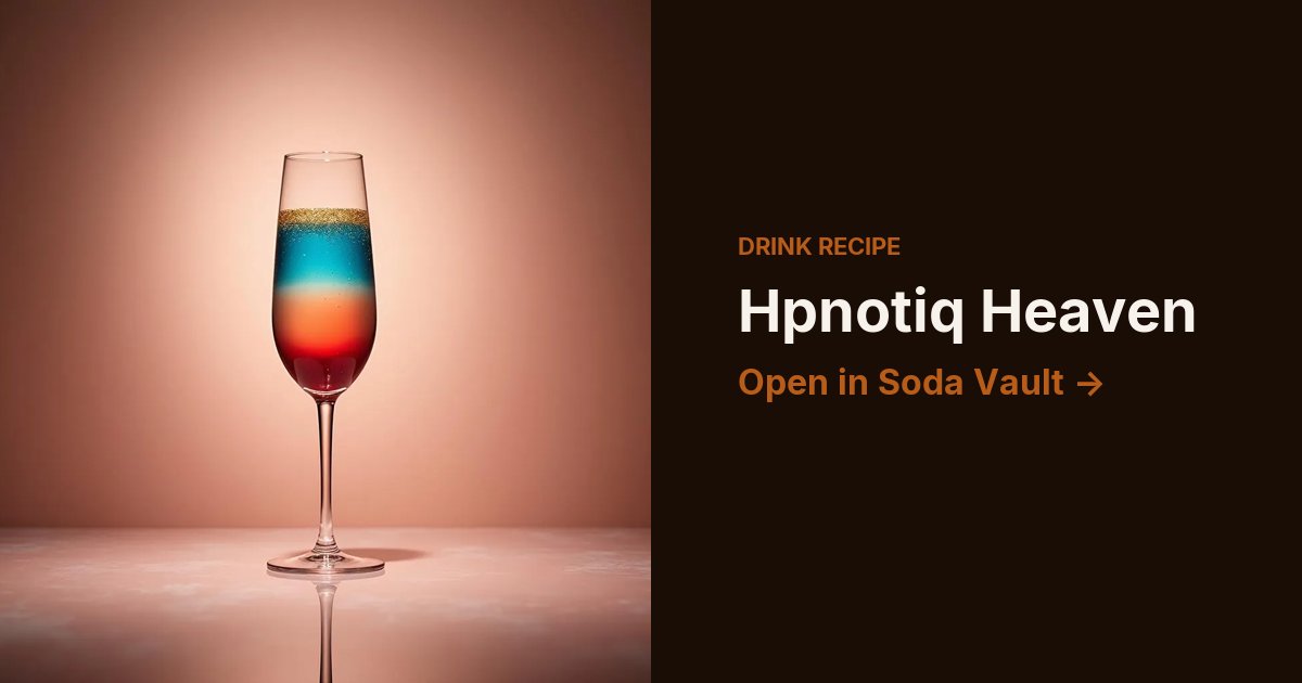 Hpnotiq Heaven