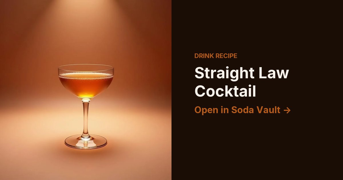 Straight Law Cocktail