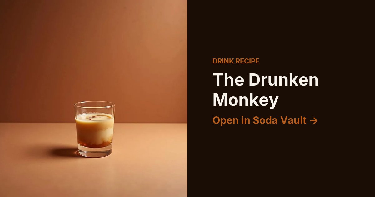 The Drunken Monkey