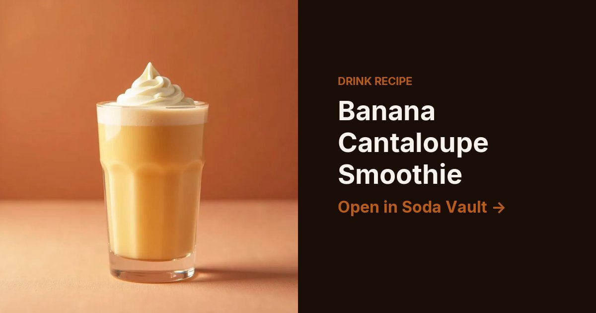 Banana Cantaloupe Smoothie