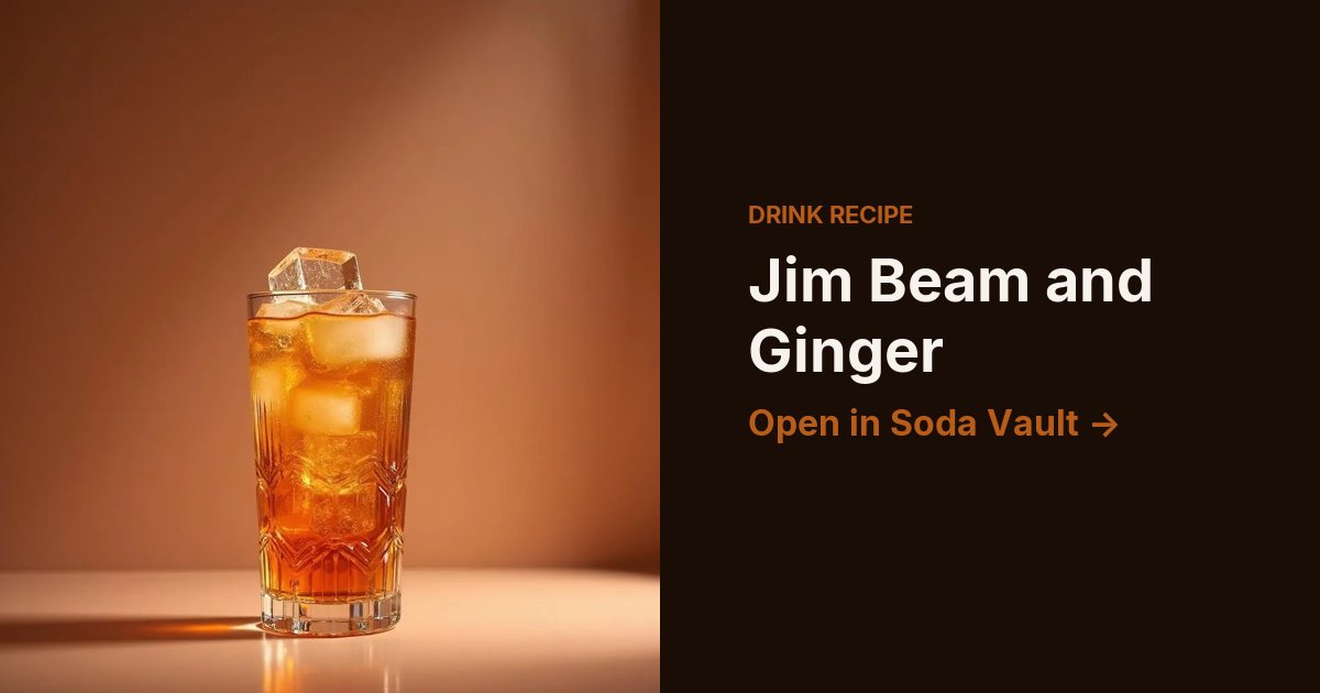 Jim Beam and Ginger